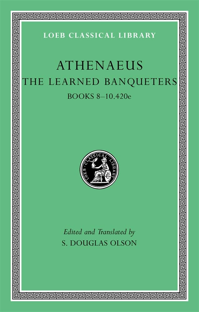 The Learned Banqueters, Volume IV: Books 8–10.420e