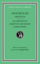 Oresteia: Agamemnon. Libation-Bearers. Eumenides