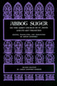 Abbot Suger on the Abbey Church of St. Denis and Its Art Treasures