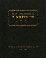 The Travel Diaries of Albert Einstein