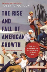 The Rise and Fall of American Growth