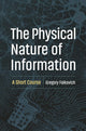 The Physical Nature of Information