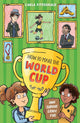 How to Make the World Cup and Survive Grade Five