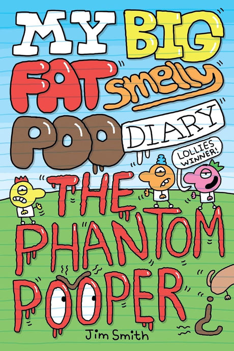 My Big Fat Smelly Poo Diary 5: The Phantom Pooper