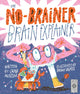 The No-Brainer Brain Explainer