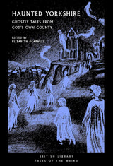 Haunted Yorkshire
