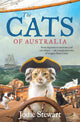 The Cats of Australia: From shipmates to soulmates - a complicated history of moggies Down Under, by Australia's only cat historian