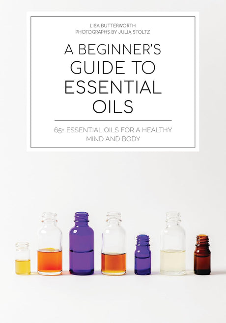 A Beginner's Guide to Essential Oils