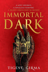 Immortal Dark Trilogy: Book 1
