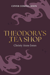 Theodora's Tea Shop