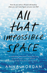 All That Impossible Space