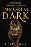 Immortal Dark Trilogy: Book 1