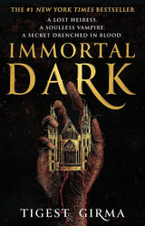 Immortal Dark Trilogy: Book 1