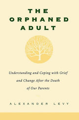 The Orphaned Adult