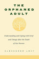 The Orphaned Adult