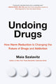 Undoing Drugs