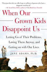 When Our Grown Kids Disappoint Us