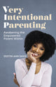 Very Intentional Parenting