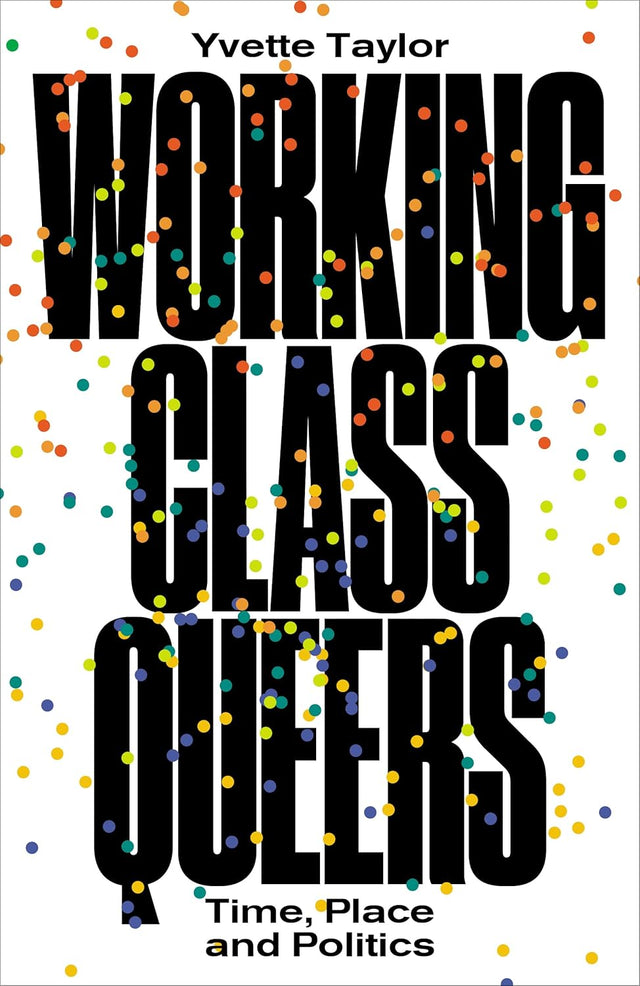 Working-Class Queers