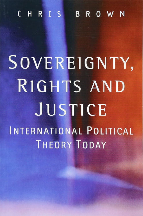 Sovereignty, Rights and Justice