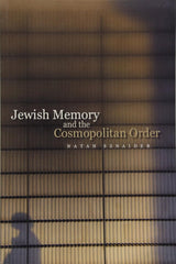 Jewish Memory And the Cosmopolitan Order
