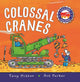 Amazing Machines Colossal Cranes