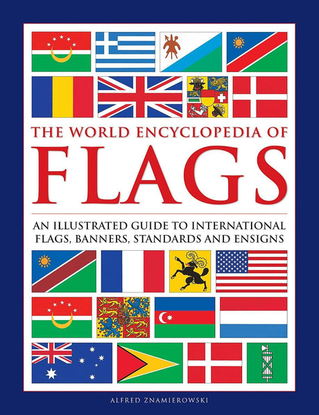 Flags, The World Encyclopedia of