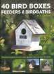 40 Bird Boxes, Feeders & Birdbaths