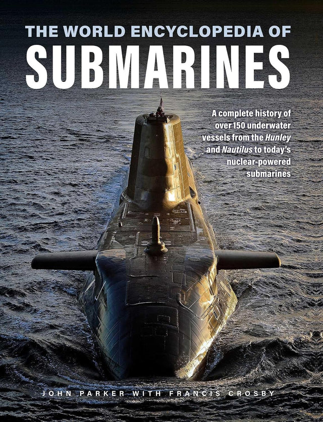 Submarines, The World Encyclopedia of
