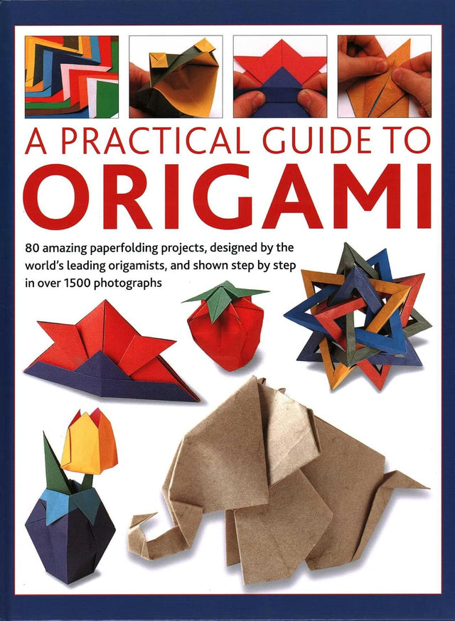 Origami, A Practical Guide to