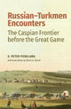 Russian-Turkmen Encounters