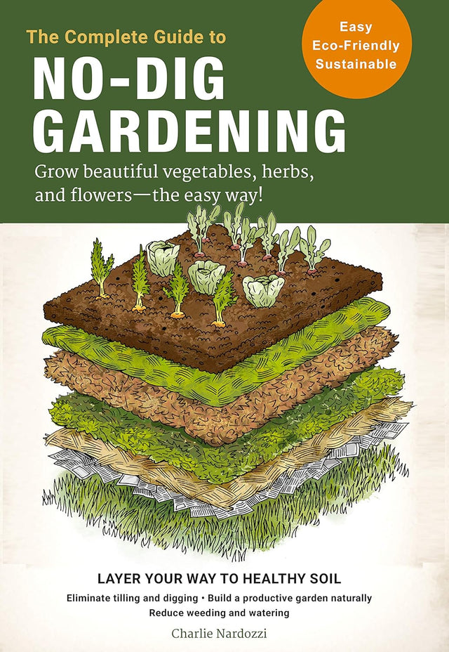 The Complete Guide to No-Dig Gardening