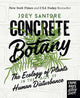Concrete Botany