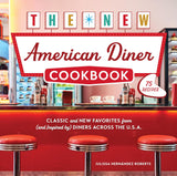 The New American Diner Cookbook