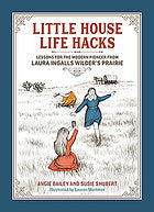 Little House Life Hacks