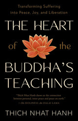 The Heart of the Buddha's Teaching