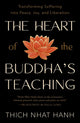 The Heart of the Buddha's Teaching