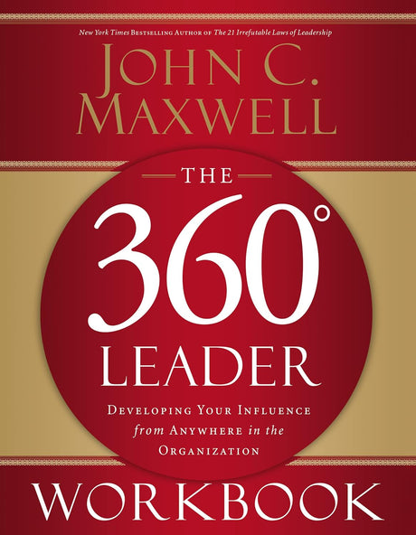 The 360 Degree Leader Workbook