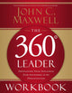 The 360 Degree Leader Workbook