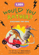 1,001 Would You Rather Questions for Kids