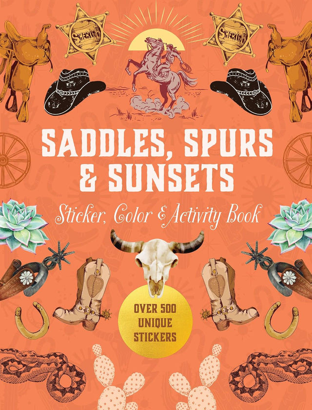 Saddles, Spurs & Sunsets Sticker, Color & Activity Book