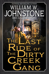 The Last Ride of the Dirty Creek Gang