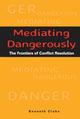 Mediating Dangerously