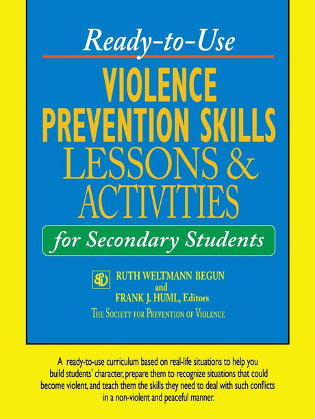 Ready-to-Use Violence Prevention Skills Lessons and Activities for Secondary Students