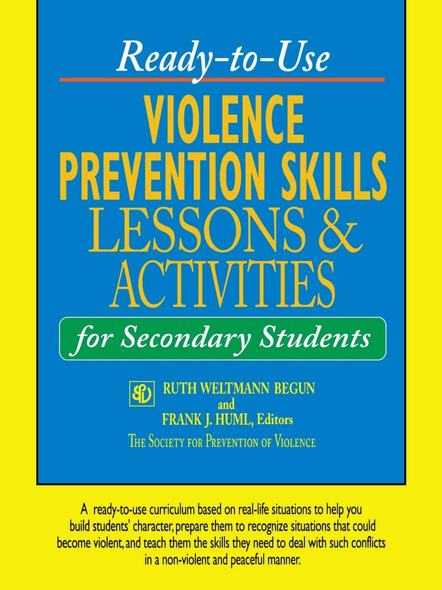 Ready-to-Use Violence Prevention Skills Lessons and Activities for Secondary Students