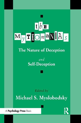 The Mythomanias