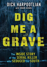 Dig Me a Grave