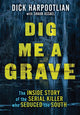 Dig Me a Grave