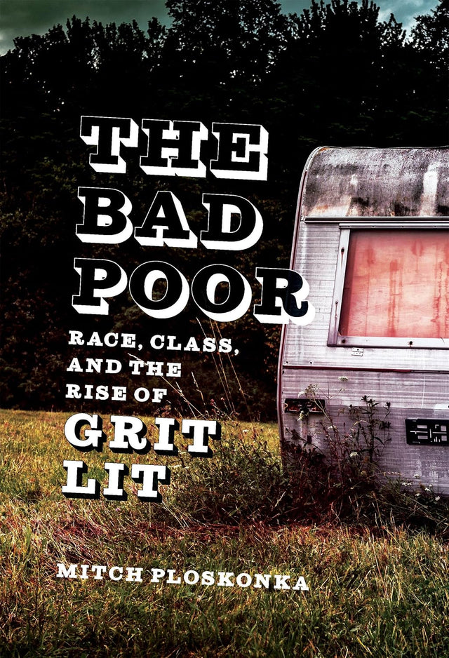 The Bad Poor
