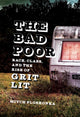 The Bad Poor